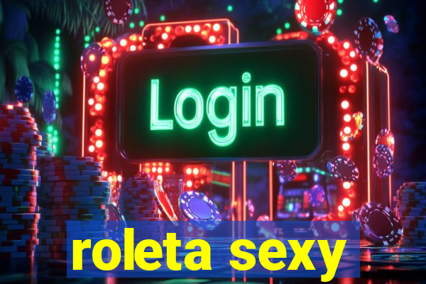 roleta sexy